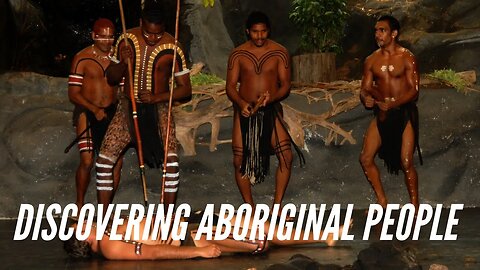 Discovering the Rich Culture and History of Aboriginal People in Australia