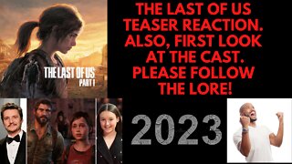 The Last of Us Teaser Reaction & Cast Look