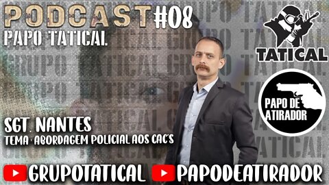 Podcast com Sgt Nantes #08