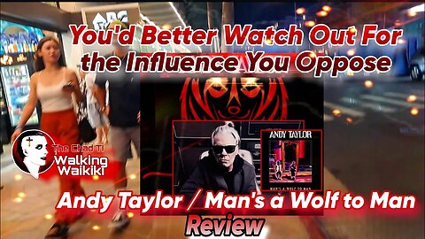 Walking Waikiki: Andy Taylor - Man's A Wolf to Man (Review)