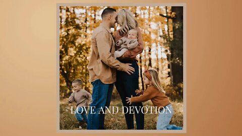 Love and Devotion (Lyric Video)