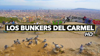 Best View of Barcelona, Los Bunkers del Carmel (Ep.02)