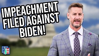 Impeachment Against Biden Has Been Filed!