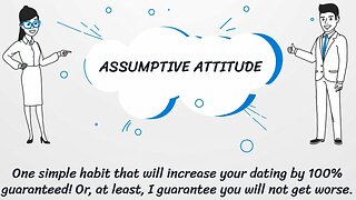 Unlock 100% Dating Success with One Habit: The Power of Assumptive Attitude!
