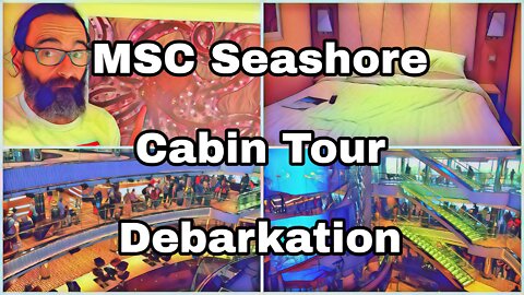 MSC Seashore | Day 8 | Cabin Tour | Debarkation, Slowly....