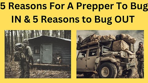 5 Reasons For A Prepper To Bug In & 5 Reasons For A Prepper To Bug Out