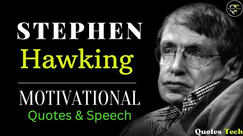 Stephen Hawking Motivation | Theory of Everything | Motivational Quotes | Quotes Tech