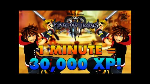 Kingdom Hearts 3 - 30,000 XP every 1 MINUTE! (Reach Level 99 EXTREMELY FAST)!