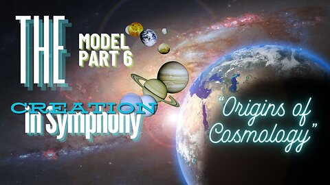 Creation In Symphony The Model Part 6 Day 4 (Dr. Carl Baugh)