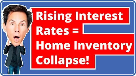 How Rising Interest Rates Can Cause a Home Inventory Collapse - Low Mortgage Rates & Home Prices