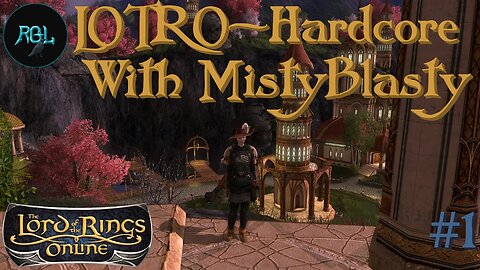 Lord Of The Rings Online - Hardcore Mode | Fearless Difficulty | With MistyBlasty | EP1 LOTRO