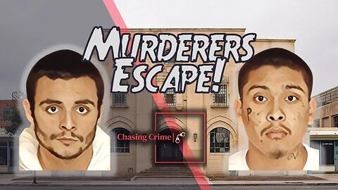 Monterey County Jail Escape: How Two MURDERERS Got Away!