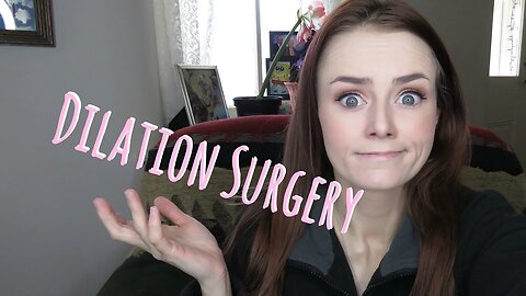 Dilation Surgery