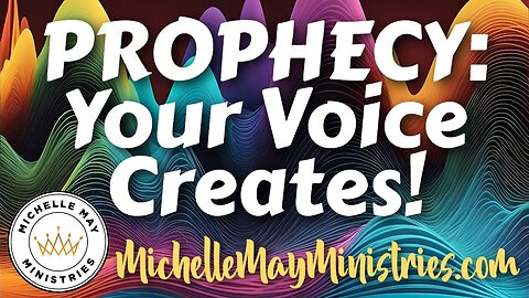 PROPHECY: Your Voice Creates!