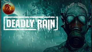 Deadly Rain | The Weather Is Great