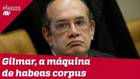 Gilmar Mendes é uma usina de habeas corpus