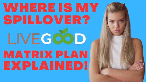 Live Good Matrix & Compensation Plan Explained