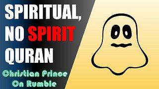 ISLAM is ALL ABOUT Spirituality... But ALLAH is NOT a Spirit - Christian Prince