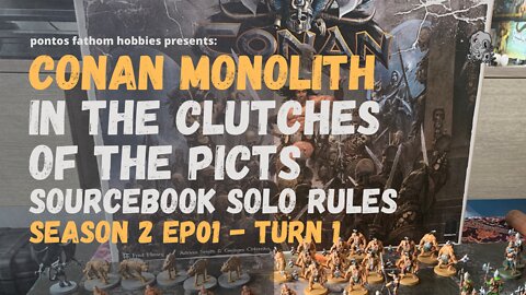Conan by Monolith S2E1 - Season 2 Episode 1 -In the Clutches of the Picts gameplay - Turn 1