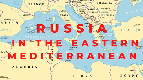 RUSSIA: DIRECT REINFORCEMENT OF ITS NAVY IN THE EASTERN MEDITERRANEAN.