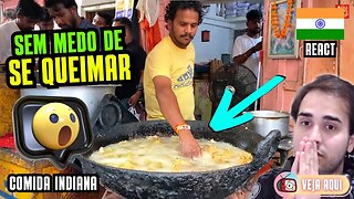 ELE VOLTOU! E NÃO SE QUEIMA com ÓLEO QUENTE! Reagindo a COMIDAS DE RUA INDIANAS | Veja Aqui Reacts