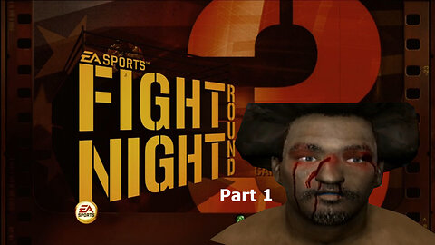 The Beginning of a Legend Fight Night Round 3 Gameplay Playthrough Part 1