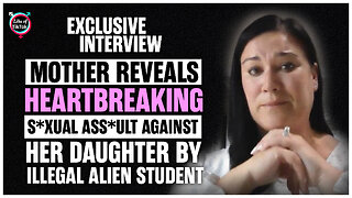 Mother Reveals Heartbreaking S*xual Ass*ult Against Her Daughter By Illegal Alien Student