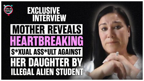 Mother Reveals Heartbreaking S*xual Ass*ult Against Her Daughter By Illegal Alien Student