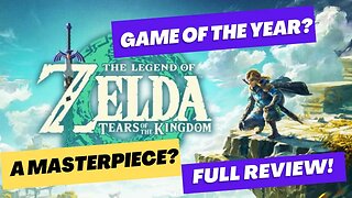 Zelda: Tears of The Kingdom Review: Best Game of 2023?