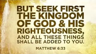 Seek First the Kingdom!