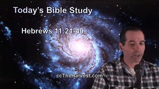 58 Hebrews 11:21-40 - Pastor Ken Zenk - Bible Studies