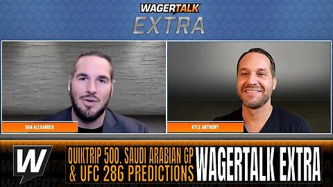 UFC 286: Edwards vs Usman 3 Predictions | QuickTrip 500 | Saudi Arabia GP | WT Extra March 16