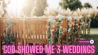 I had a Powerful Dream this Morning! I saw 3 Weddings! #jesussaves #jesus #bible #god #wedding