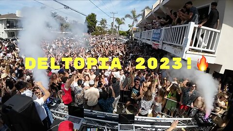 DELTOPIA 2023 WAS CRAZY! | #1 Party School In America ISLA VISTA, CA