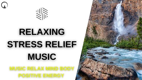 Relaxing Music Stress Relief Music - Meditation