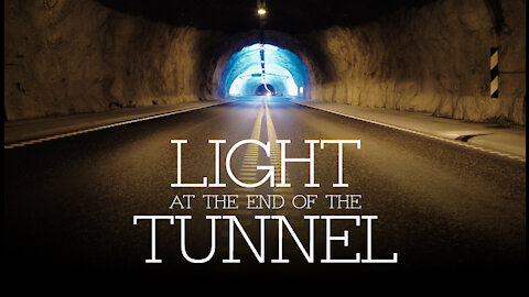 Light at the end of the Tunnel - 36