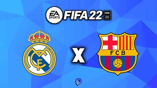 Fifa 22 - Real Madrid x Barcelona