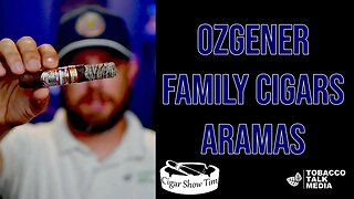 Ozgener Family Cigars Aramas Review