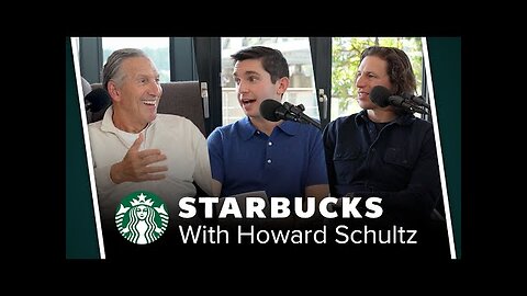 Starbucks (with Howard Schultz)