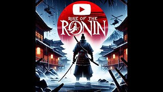 Let's Play Rise of the Ronin with Harrell Ep.1 #riseoftheronin