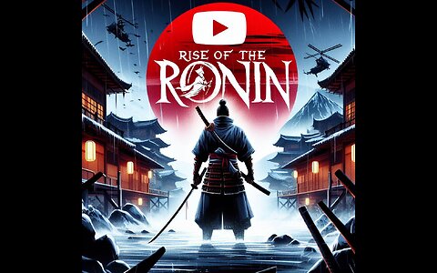 Let's Play Rise of the Ronin with Harrell Ep.1 #riseoftheronin