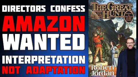 THE WHEEL OF TIME: Removing RAND AL'THOR was part of Amazon's "Editorial Process"