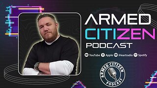 The Armed Citizen Podcast LIVE #295