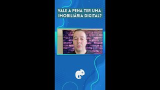 Vale a Pena ter uma Imobiliária Digital?