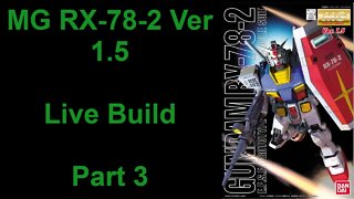 Building my first Master Grade - Gundam RX-78-2 Ver. 1.5 Part 3