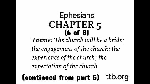 Ephesians Chapter 5 (Bible Study) (6 of 8)