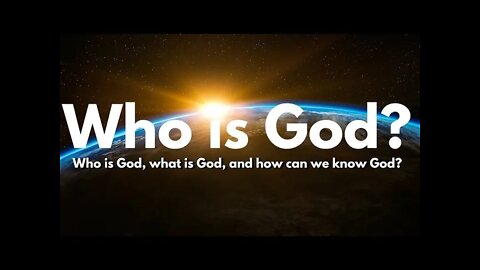 Who is God?