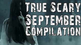 True Scary Stories To Help You Fall Asleep September Compilation | Rain Sounds