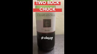Let's drink Trader Joe’s 2 Buck Chuck | It's 2.99 Now But Still Juicy