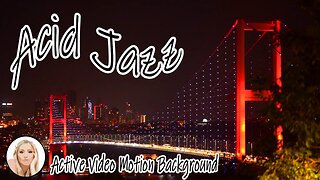 RELAX Chill Acid Jazz Beats & Funky Grooves – MUSIC - Golden Gate Bridge San Francisco California